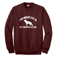 Crewneck You Might Get In Unisex Sweatshirt