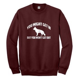 Crewneck You Might Get In Unisex Sweatshirt