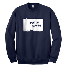 Crewneck Walls Divide Unisex Sweatshirt