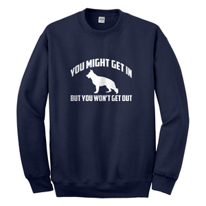 Crewneck You Might Get In Unisex Sweatshirt