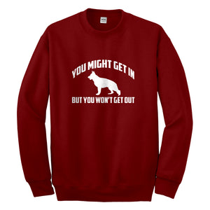 Crewneck You Might Get In Unisex Sweatshirt