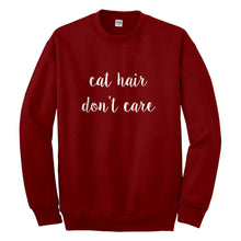 Crewneck Cat Hair Don't Care Unisex Sweatshirt