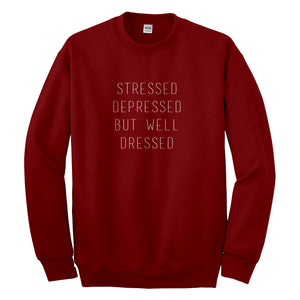 Crewneck Stressed Depressed Unisex Sweatshirt