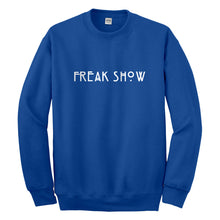 Crewneck Freak Show Unisex Sweatshirt