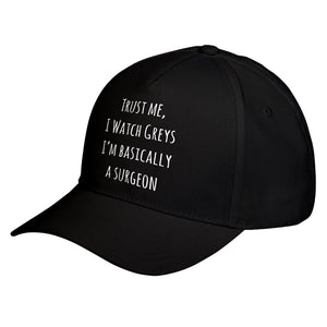 Hat Trust Me, I Watch Greys Baseball Cap