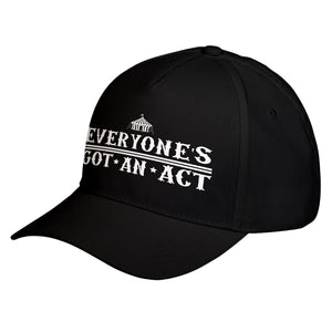 Hat Everyone's Got An Act Baseball Cap