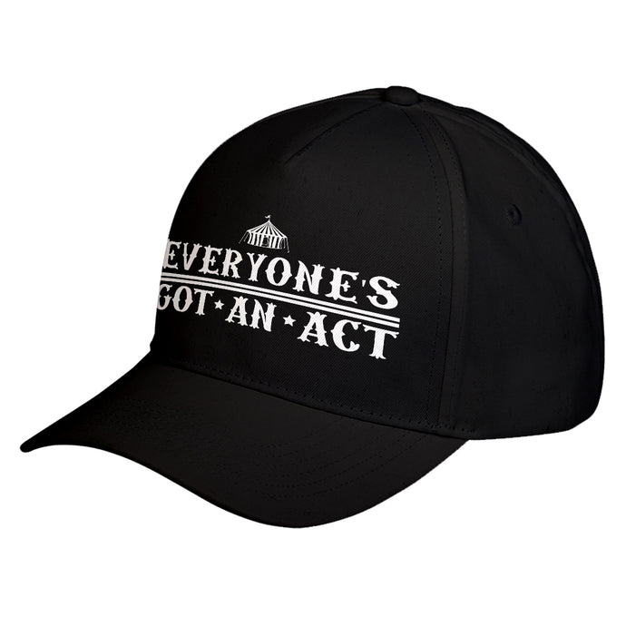 Hat Everyone's Got An Act Baseball Cap
