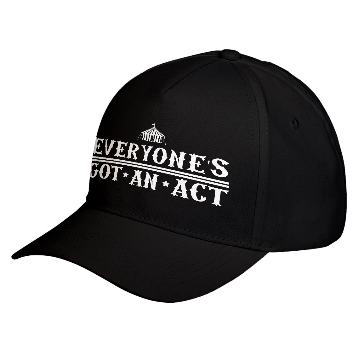 Hat Everyone's Got An Act Baseball Cap