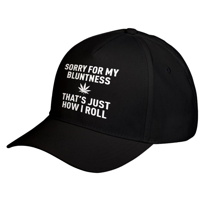 Hat Sorry for my Bluntness Baseball Cap