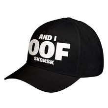 Hat And I OOF Sksksk Baseball Cap
