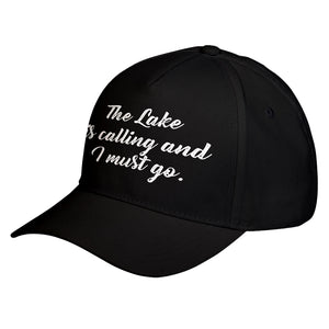 Hat The Lake is Calling and I must Go Baseball Cap