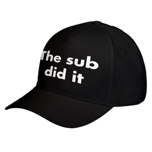 Hat The Sub Did it Baseball Cap
