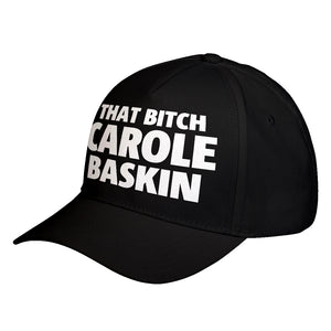 Hat That Bitch Carole Baskin Baseball Cap