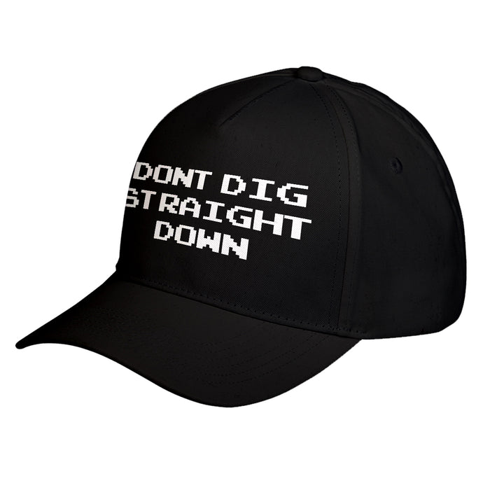 Hat Don't Dig Straight Down Baseball Cap
