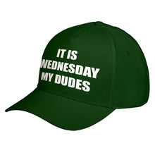 Hat It is Wednesday My Dudes Baseball Cap