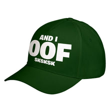 Hat And I OOF Sksksk Baseball Cap