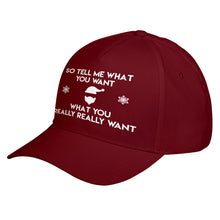 Hat Tell me what you want Baseball Cap