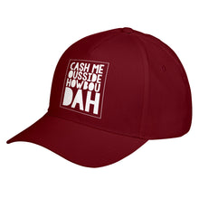 Hat Cash Me Ousside How Bow Dah Baseball Cap