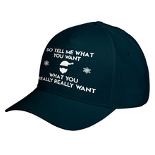Hat Tell me what you want Baseball Cap