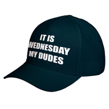 Hat It is Wednesday My Dudes Baseball Cap