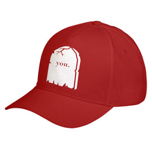 Hat You're Dead to Me Baseball Cap