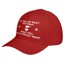 Hat Tell me what you want Baseball Cap