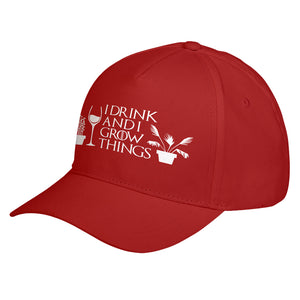 Hat I Drink and I Grow Things Baseball Cap