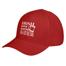 Hat Irish you were Beer Baseball Cap