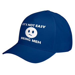 Hat Not Easy Being Meh Baseball Cap