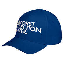 Hat Worst Election Ever Baseball Cap