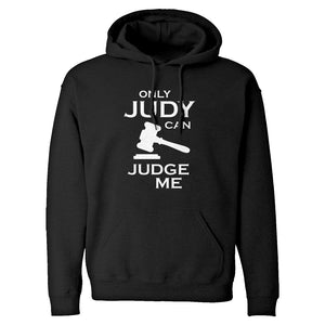 Only JUDY can JUDGE ME Unisex Adult Hoodie