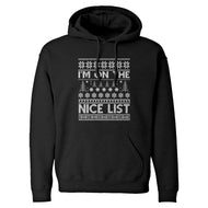 Hoodie Im on the Nice List Unisex Adult Hoodie