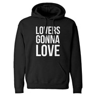 Lovers Gonna Love Unisex Adult Hoodie