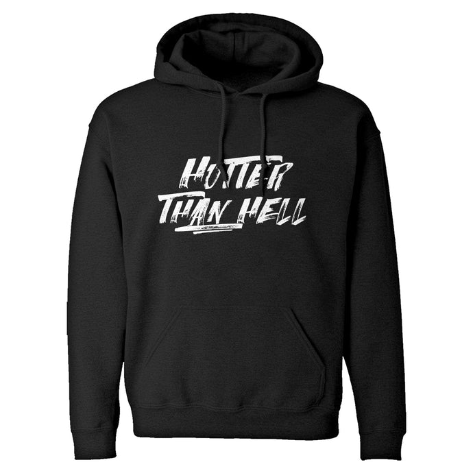 Hoodie Hotter than Hell Unisex Adult Hoodie