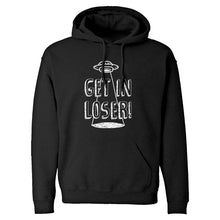 Hoodie Get in Loser Unisex Adult Hoodie