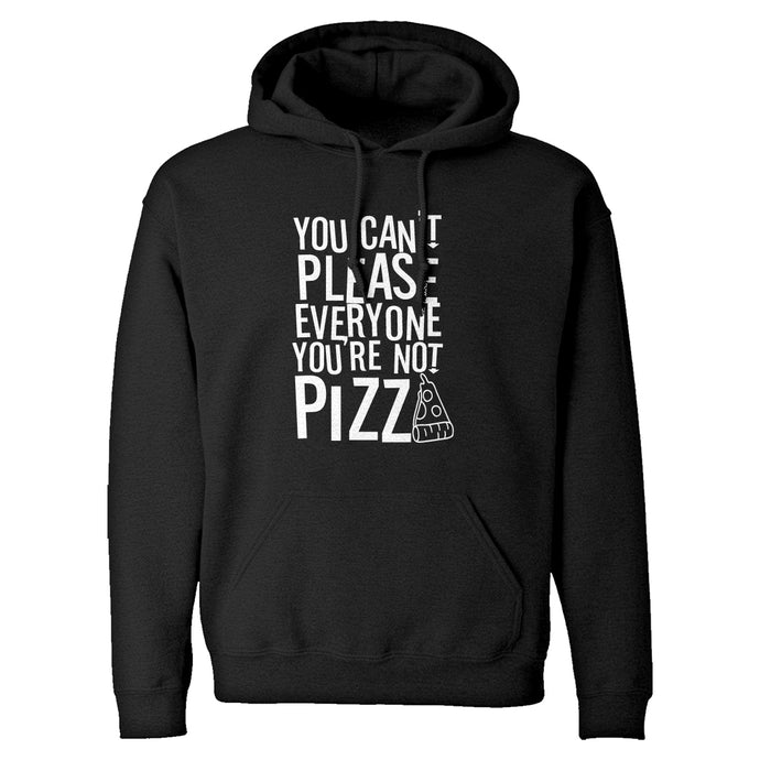 Hoodie You're Not Pizza Unisex Adult Hoodie