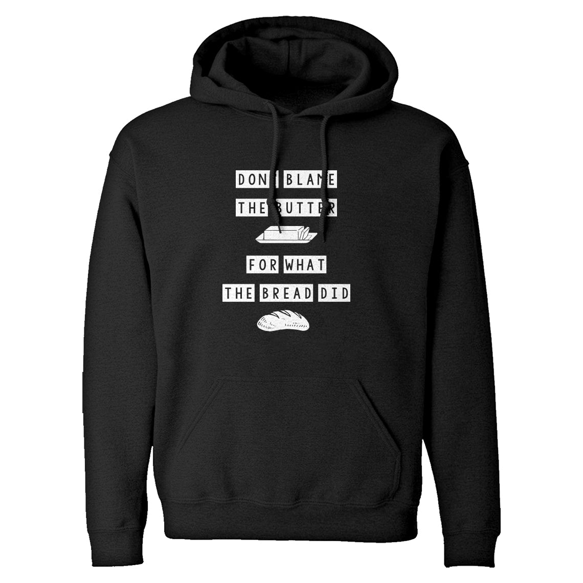 Hoodie Don’t Blame the Butter Unisex Adult Hoodie