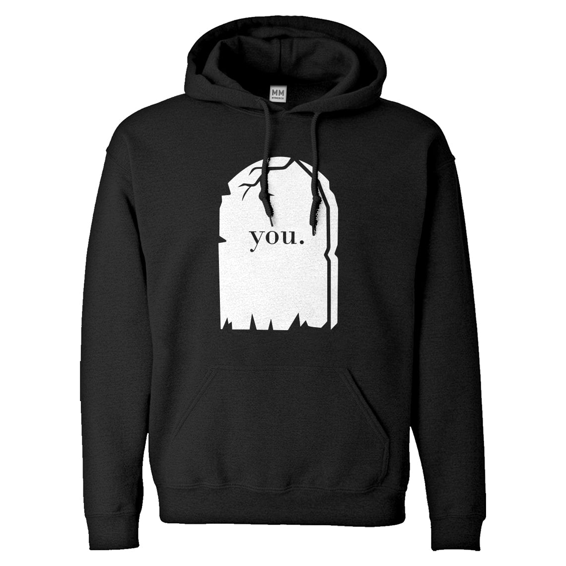 Hoodie You're Dead to Me Unisex Adult Hoodie