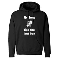 No box like the last box Unisex Adult Hoodie