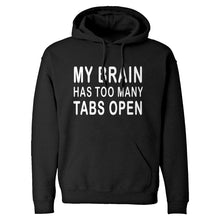 Hoodie Too Many Tabs Open Unisex Adult Hoodie