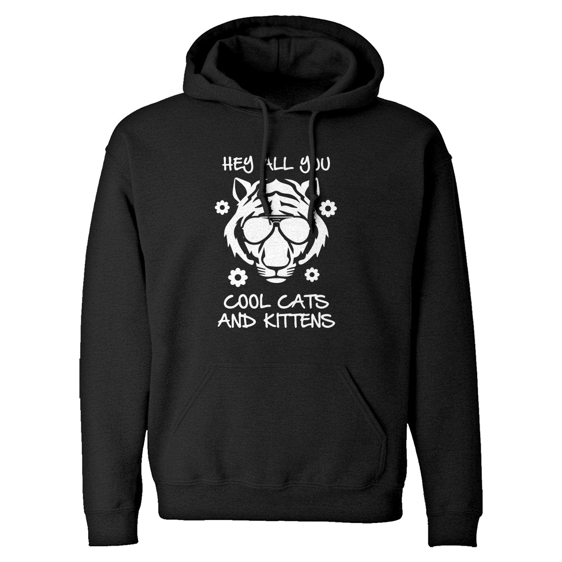 Hey all you Cool Cats and Kittens Unisex Adult Hoodie