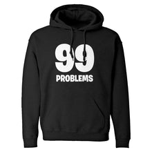 Hoodie 99 Problems Unisex Adult Hoodie