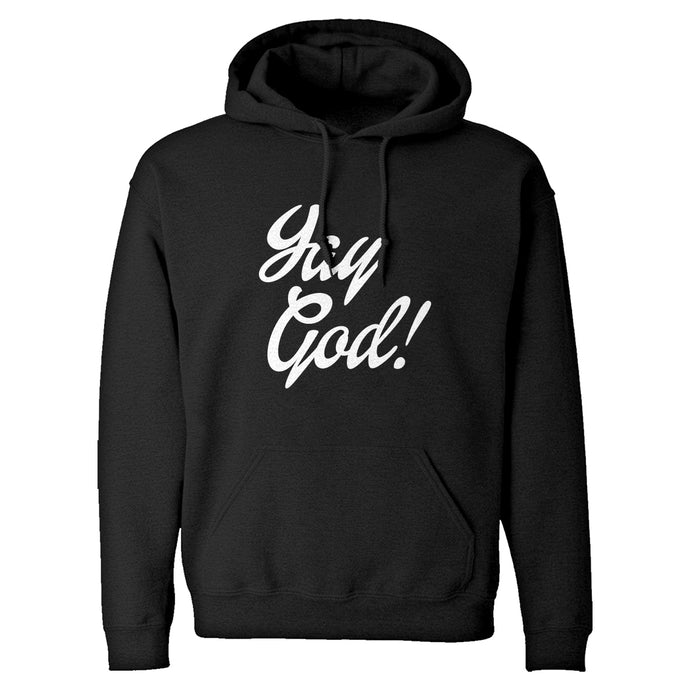 Yay God Unisex Adult Hoodie