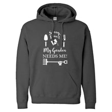Hoodie I Can't My Garden Needs Me! Unisex Adult Hoodie