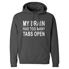 Hoodie Too Many Tabs Open Unisex Adult Hoodie