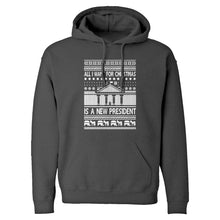 Hoodie All I Want for Christmas is a New President Unisex Adult Hoodie