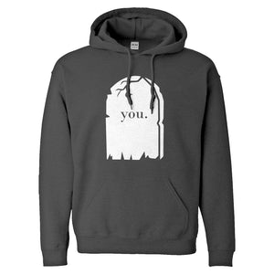 Hoodie You're Dead to Me Unisex Adult Hoodie