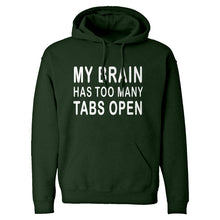 Hoodie Too Many Tabs Open Unisex Adult Hoodie