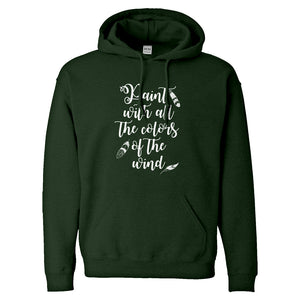 Hoodie Paint with all the Colors of the Wind Unisex Adult Hoodie