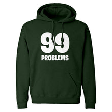 Hoodie 99 Problems Unisex Adult Hoodie